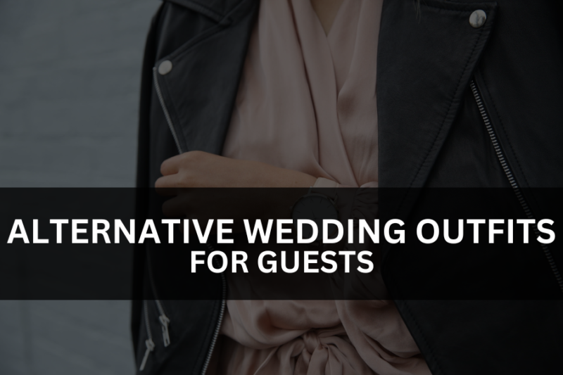 The Best Alternative Wedding Outfits for Guests - Veiled Threat